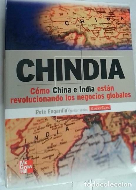 B&uuml;cher: Chindia. C&oacute;mo China i India est&aacute; revolucionando los negocios globales - Engardio, Pete: