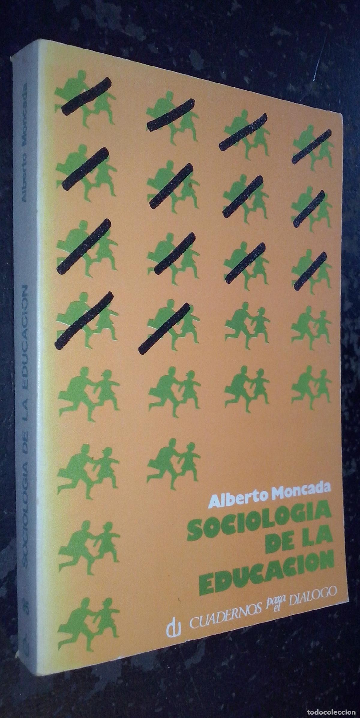 Libros: Sociolog&iacute;a de la educaci&oacute;n - MONCADA, Alberto: - Foto 1