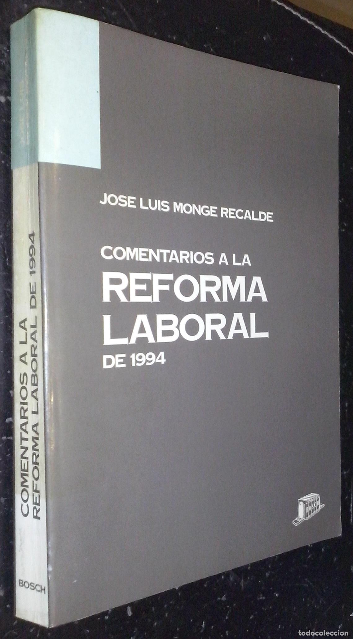 Libros: Comentarios a la reforma laboral de 1994 - MONGE RECALDE, Jos&eacute; Luis: - Foto 1