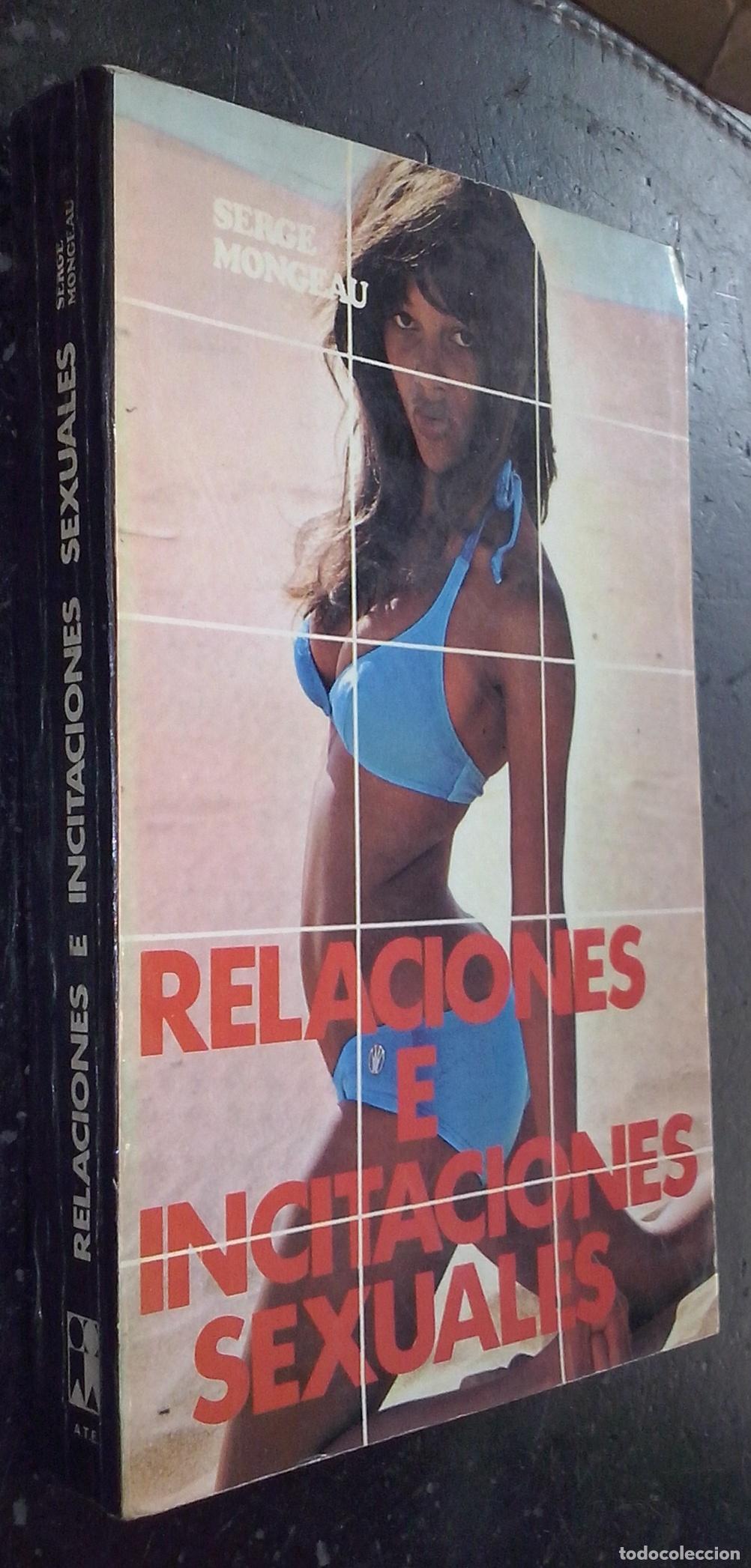 Libri di seconda mano: Relaciones e incitaciones sexuales - MONGEAU, Serge: