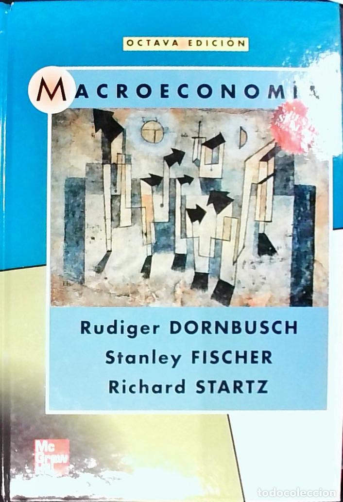 B&uuml;cher: Macroeconom&iacute;a. 8&ordf; edici&oacute;n - DORNBUSCH, Rudiger: FISCHER, Stanley y STARTZ, Richard: