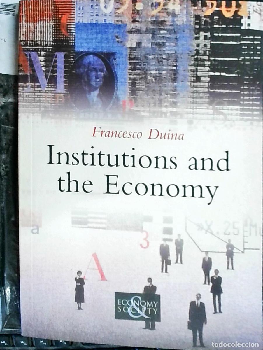 Libri di seconda mano: Institutions and the Economy - Duina, Francesco: