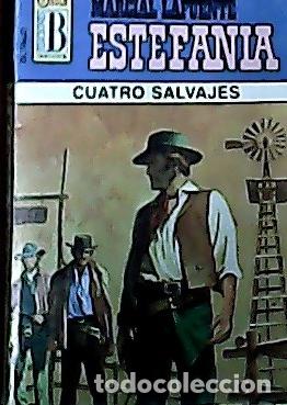 Libros: Cuatro salvajes - Estefan&iacute;a, M. L.: - Foto 1