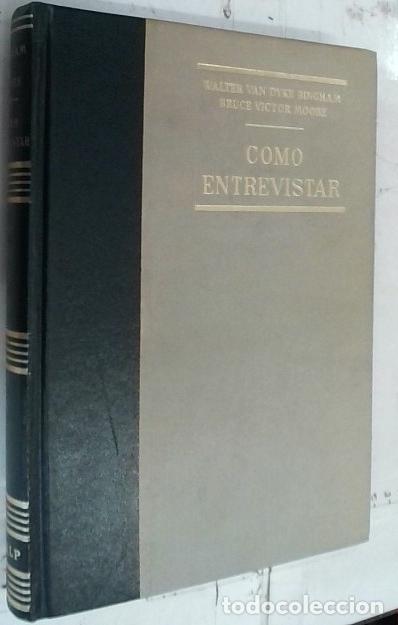 Livros em segunda m&atilde;o: Como entrevistar - Dyke Bingham, Walter van y Moore, Bruce Victor: