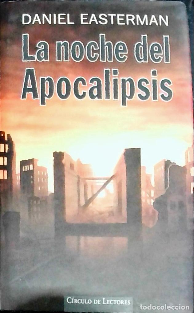 Libros: La noche del apocalipsis - EASTERMAN, Daniel: - Foto 1