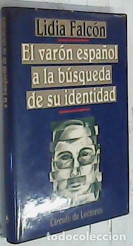 books: El var&oacute;n espa&ntilde;ol a la b&Uacute;squeda de su identidad - Falc&oacute;n, Lidia: