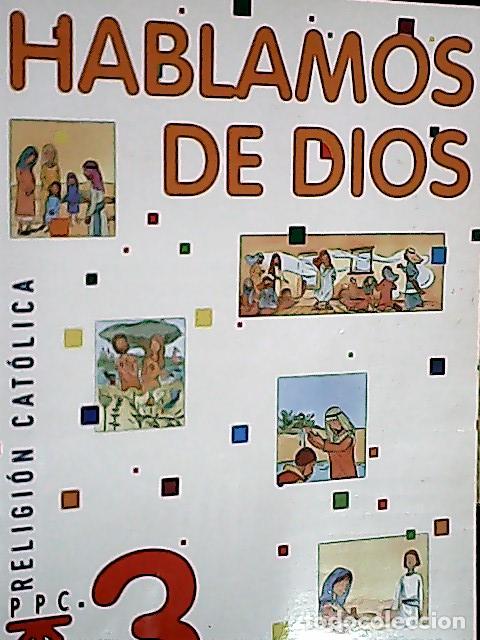 Libri di seconda mano: Hablamos de Dios, 3 Educaci&oacute;n Primaria - Fern&aacute;ndez Garc&iacute;a, Almudena: