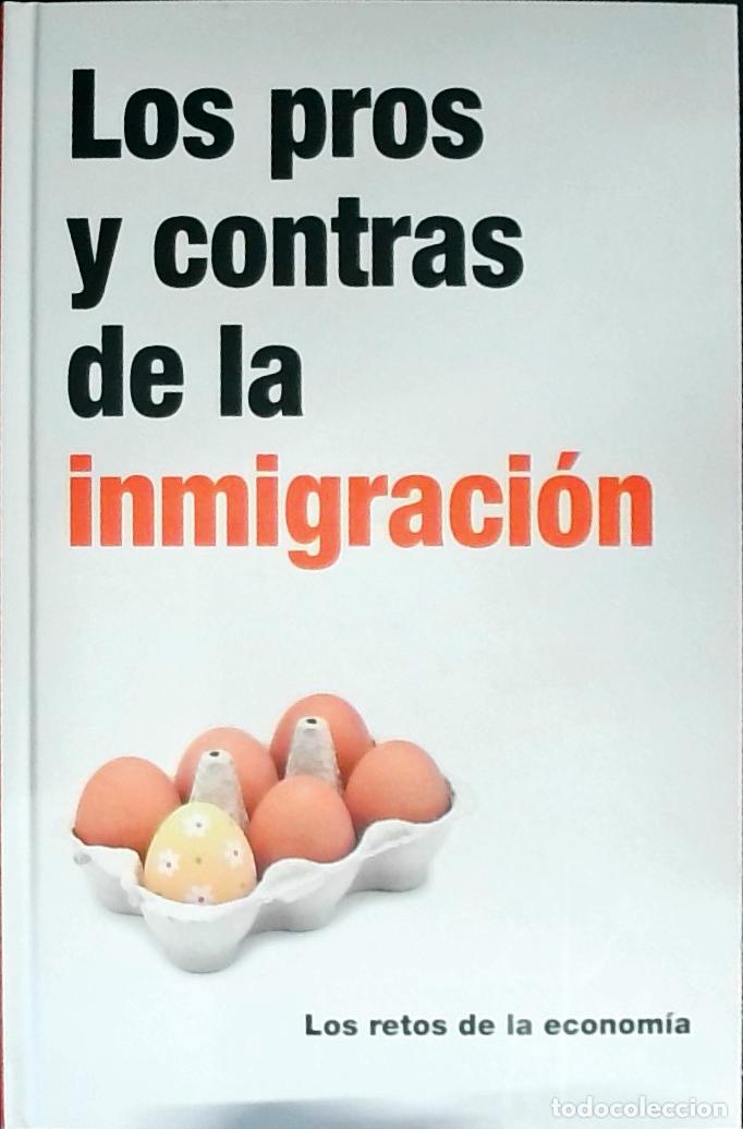 B&uuml;cher: Los pros y contras de la inmigraci&oacute;n - Fern&aacute;ndez Huertas Moraga, Jes&uacute;s: