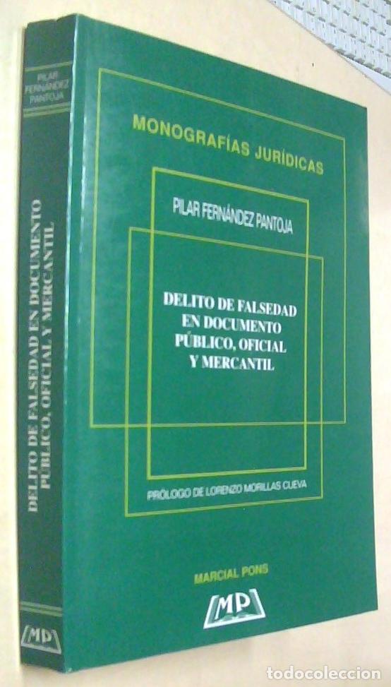 B&uuml;cher: El delito de falsedad en documento p&uacute;blico, oficial y mercantil - FERNANDEZ PANTOJA, Pilar: