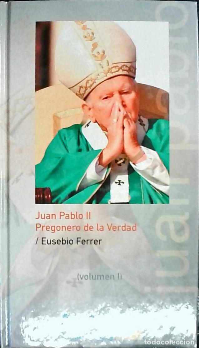 B&uuml;cher: Juan Pablo II: pregonero de la verdad - Ferrer, Eusebio: