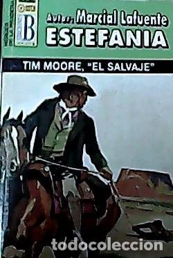 Libros: Tim Moore &rdquo;el salvaje&rdquo; - Estefan&iacute;a, M. L.: - Foto 1