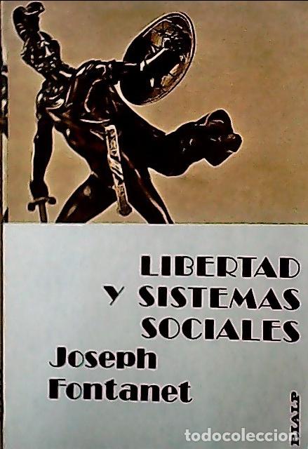 books: Libertad y sistemas sociales - Fontanet, Joseph: