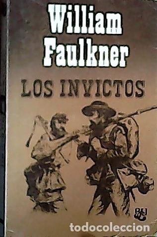 B&uuml;cher: Los invictos - Faulkner, William: