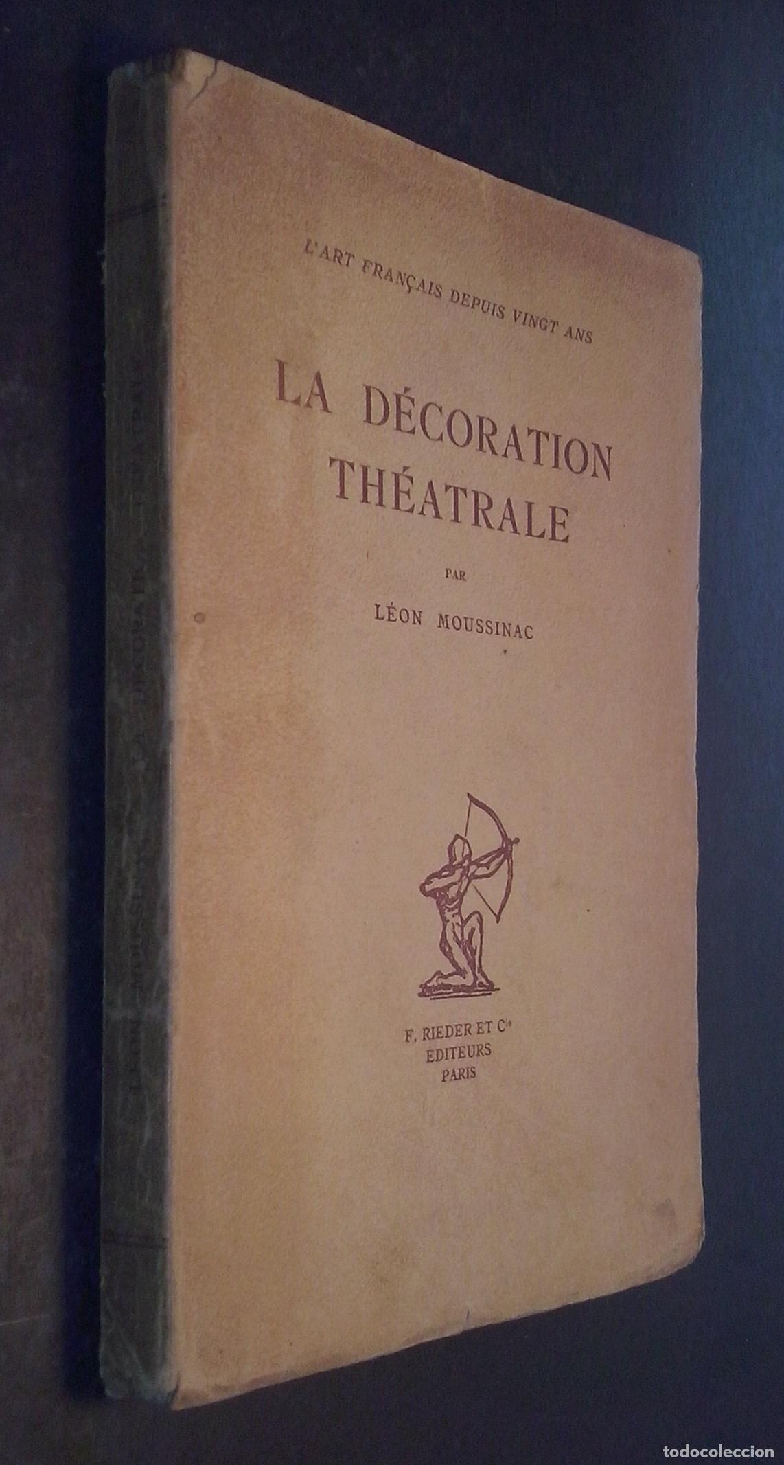 B&uuml;cher: La d&eacute;coration th&eacute;atrale - MOUSSINAC, L&eacute;on: