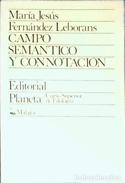 books: Campo sem&aacute;ntico y connotaci&oacute;n - Fern&aacute;ndez Leborans, Mar&iacute;a Jes&uacute;s:
