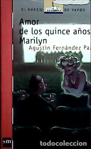 B&uuml;cher: Amor a los quince a&ntilde;os, Marilyn - Fern&aacute;ndez Paz, Agust&iacute;n: