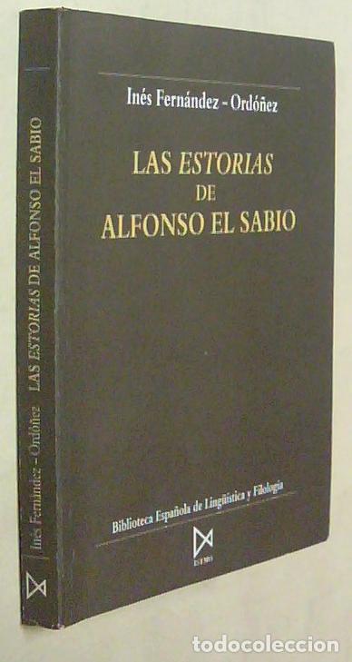 Livros em segunda m&atilde;o: Las Estorias de Alfonso El Sabio - FERNANDEZORDO&Ntilde;EZ,In&eacute;s: