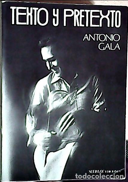 Libros: Texto y pretexto - Gala, Antonio: - Foto 1