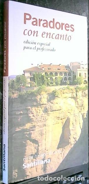 Libros: Paradores con encanto. Edici&oacute;n especial para el profesorado - Gallardo, Fernando: