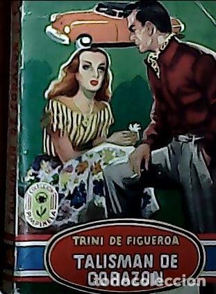 Libros: Talisman de coraz&oacute;n - Figueroa, Trini de: