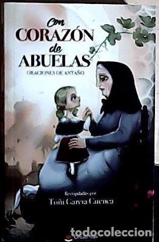 Libros: Con coraz&oacute;n de abuelas - Garc&iacute;a Cuenca, To&ntilde;i: