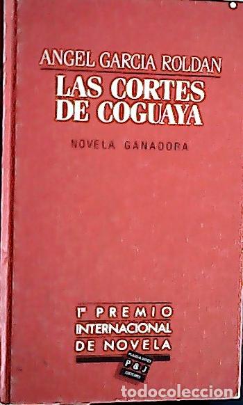 B&uuml;cher: Las cortes de Coguaya - Garc&iacute;a Rold&aacute;n, Angel: