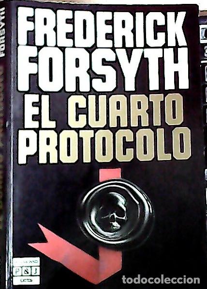 Libros: El cuarto protocolo - Forsyth, Frederick: - Foto 1