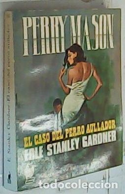 Libri di seconda mano: El caso del perro aullador. Perry Mason. Selecciones de Biblioteca Oro. N&ordm; 180 - GARDNER, Earle Stan
