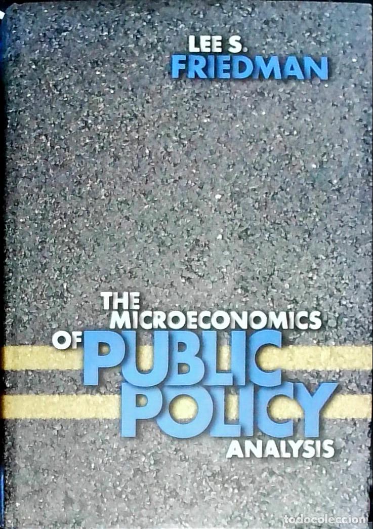 Libri di seconda mano: The microeconomics of pubic policy analisys - Friedman, Lee S.: