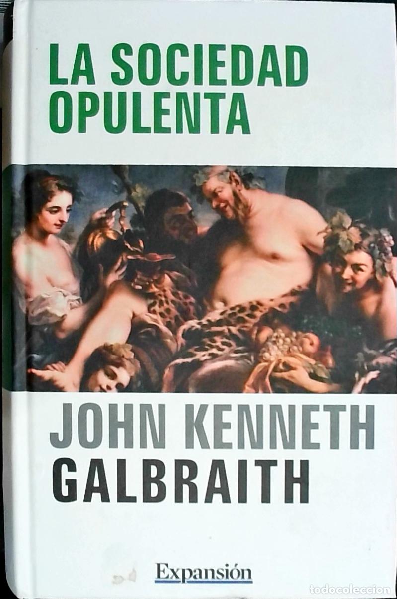 B&uuml;cher: La sociedad opulenta - Galbraith, John Kenneth: