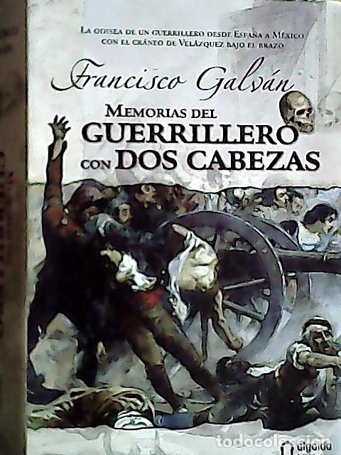 Libros: Memorias del guerrillero con dos cabezas - Galv&aacute;n, Francisco: - Foto 1
