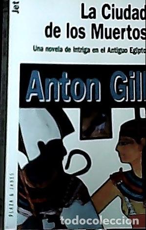 Libros: La ciudad de los muertos - Gill, Anton :