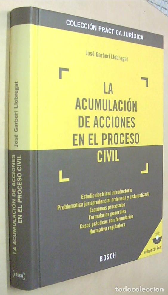Livros em segunda m&atilde;o: La acumulaci&oacute;n de acciones en el proceso civil + CD - GARBERI LLOBREGAT, Jos&eacute;:
