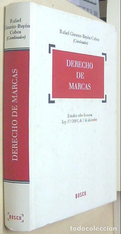 B&uuml;cher: Derecho de marcas. Estudios sobre la nueva Ley 17/2001, de 7 de diciembre - GIMENO BAYON COBOS, Rafa