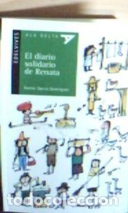 books: El diario solidario de Renata - Garc&iacute;a Dom&iacute;nguez, Ram&oacute;n :