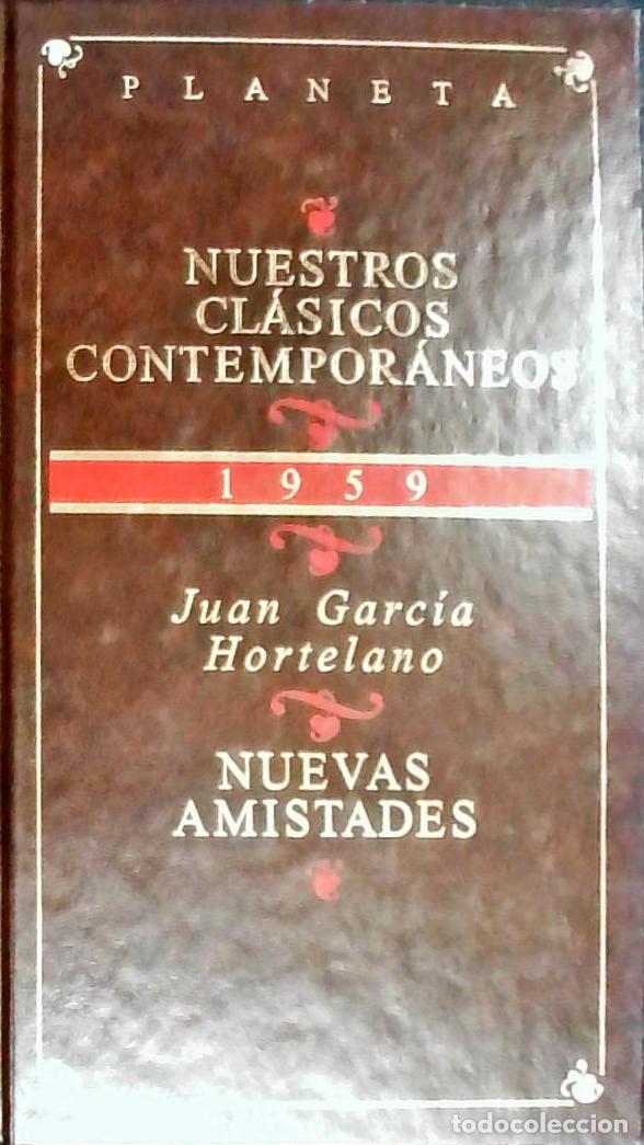 Libros: Nuevas amistades - Garc&iacute;a Hortelano, Juan: