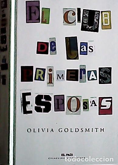 B&uuml;cher: Bestsellers. El club de las primeras esposas - Goldsmith, Olivia: