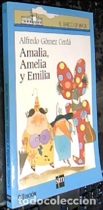 Libros: Amalia, Amelia y Emilia - G&oacute;mez Cerd&aacute;, Alfredo: - Foto 1