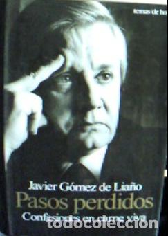 B&uuml;cher: Pasos perdidos - G&oacute;mez de Lia&ntilde;o Botella, Francisco Javier: