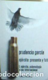 B&uuml;cher: Ej&eacute;rcito : presente y futuro - Garc&iacute;a, Prudencio: