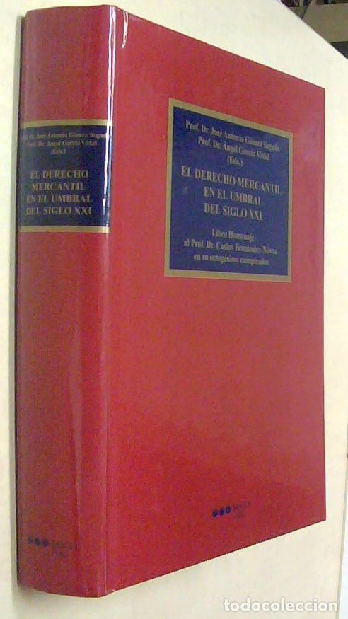 Libros: El derecho mercantil en el umbral del siglo XXI. Libro homenaje al Prof. Carlos Fern&aacute;ndez Novoa - GO