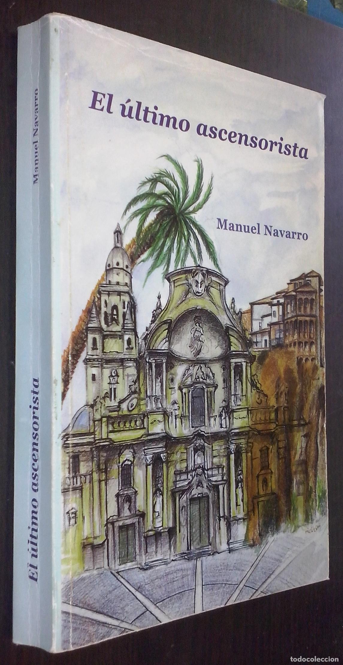 Libros: El &uacute;ltimo ascensorista - NAVARRO, Manuel: - Foto 1