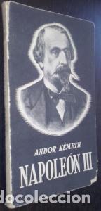 Libros: NApole&oacute;n III - N&Eacute;METH, Andor: - Foto 1