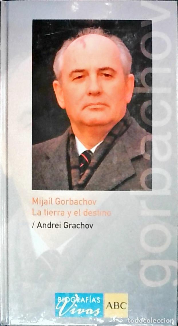 B&uuml;cher: Mijail Gorbachov: la tierra y el destino - Grachov, Andrei: