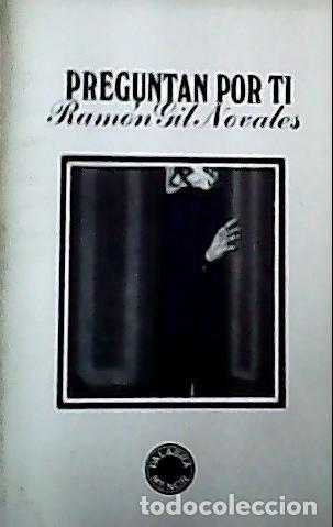 Libri di seconda mano: Preguntan por ti - Gil Novales, Ram&oacute;n: