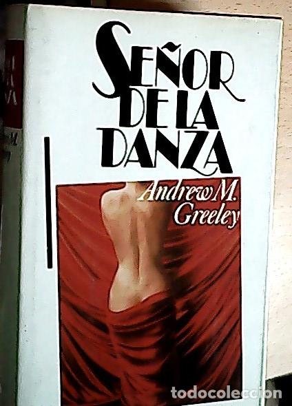 Libros: Se&ntilde;or de la danza - Greeley, Andrew : - Foto 1