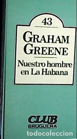 Libros: Nuestro hombre en La Habana - Greene, Graham: - Foto 1