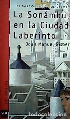 Libros: La son&aacute;mbula en la ciudad-laberinto - Gisbert, Joan Manuel: - Foto 1