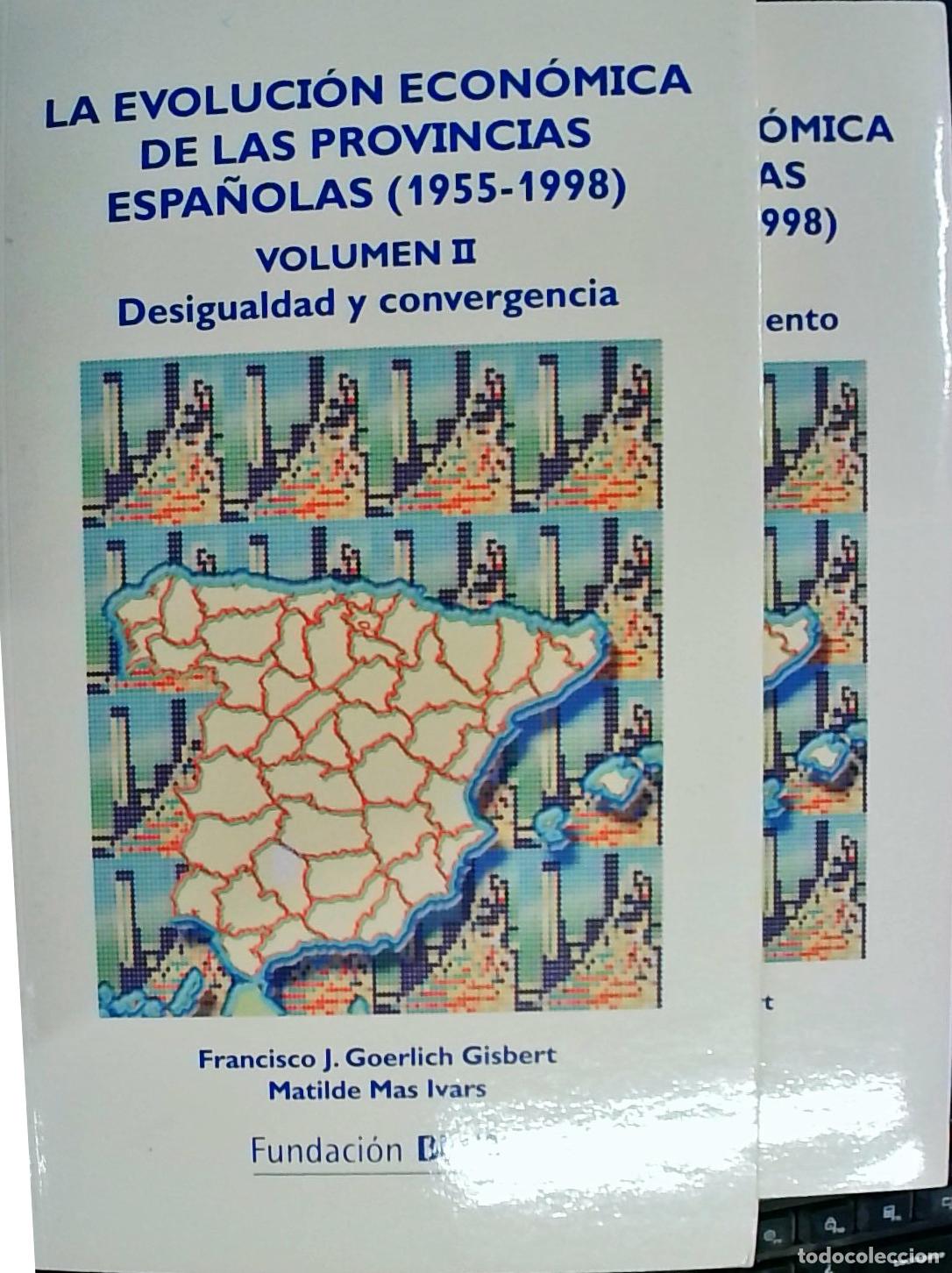 B&uuml;cher: La evoluci&oacute;n econ&oacute;mica de las provincias espa&ntilde;olas (1955 1998). 2 tomos: I, Capitalizaci&oacute;n y crecimi