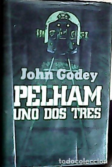 Libros: Pelham uno dos tres - Godey, John: - Foto 1